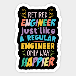 Retired Engineer Motivational T-shirt Design Sticker